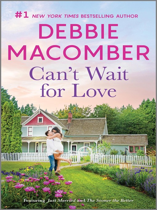 Title details for Can't Wait for Love by Debbie Macomber - Available